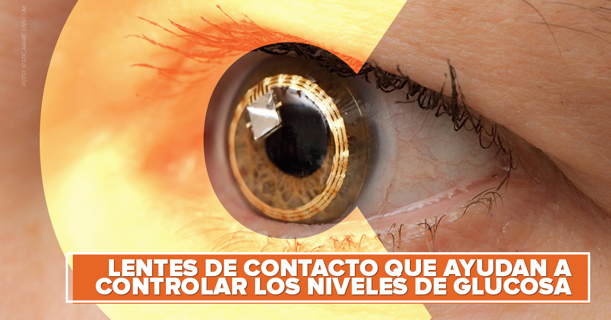 Lentes de contacto que ayudan a controlar los niveles de glucosa