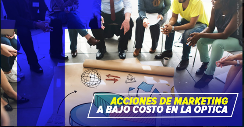 ACCIONES DE MARKETING A BAJO COSTO EN LA ÓPTICA