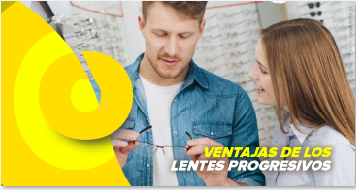 Ventajas de los lentes progresivos