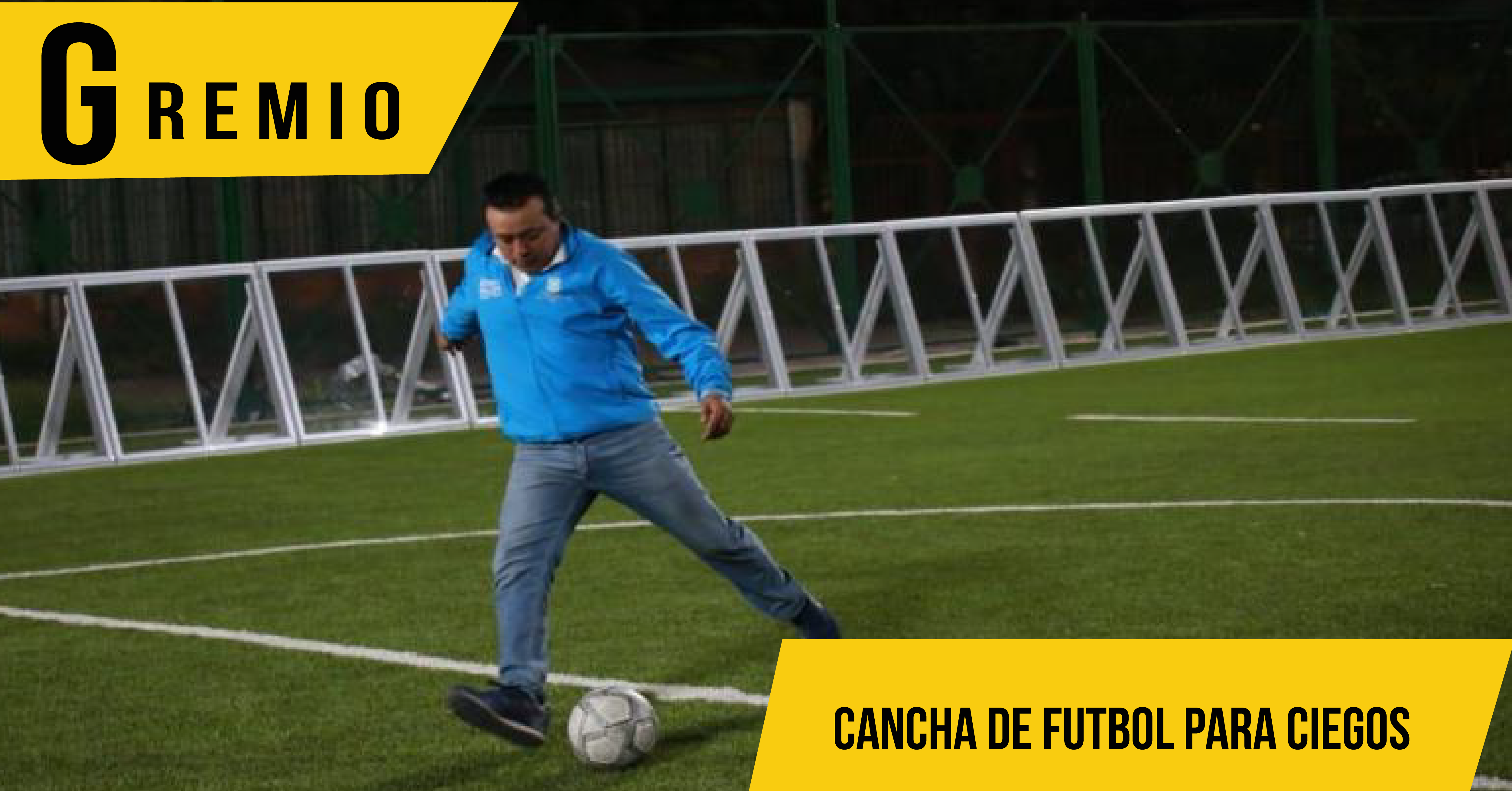 CANCHA DE FÚTBOL PARA CIEGOS