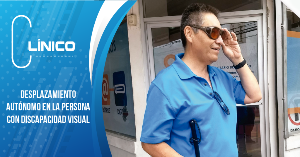 DESPLAZAMIENTO AUTÓNOMO EN LA PERSONA CON DISCAPACIDAD VISUAL - Grupo ...