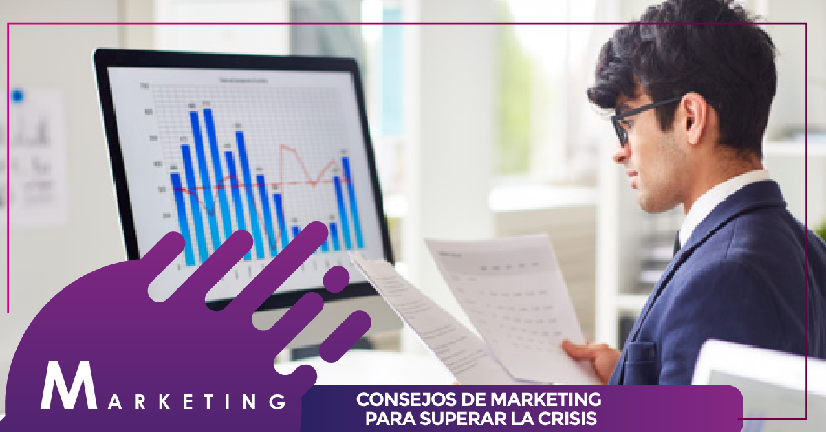 CONSEJOS DE MARKETING PARA SUPERAR LA CRISIS