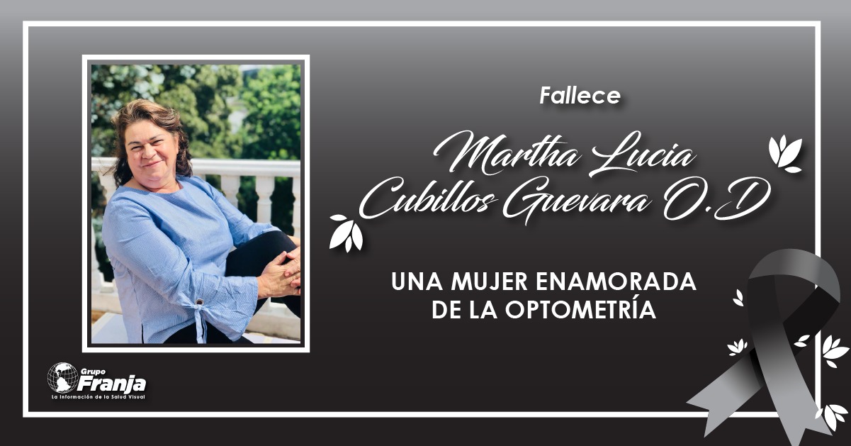 FALLECE MARTHA LUCIA CUBILLOS GUEVARA O.D, UNA MUJER ENAMORADA DE LA OPTOMETRÍA