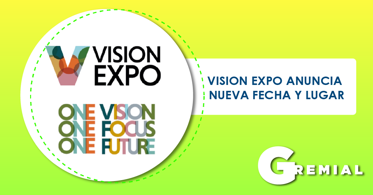 Vision Expo anucia nueva fecha y lugar