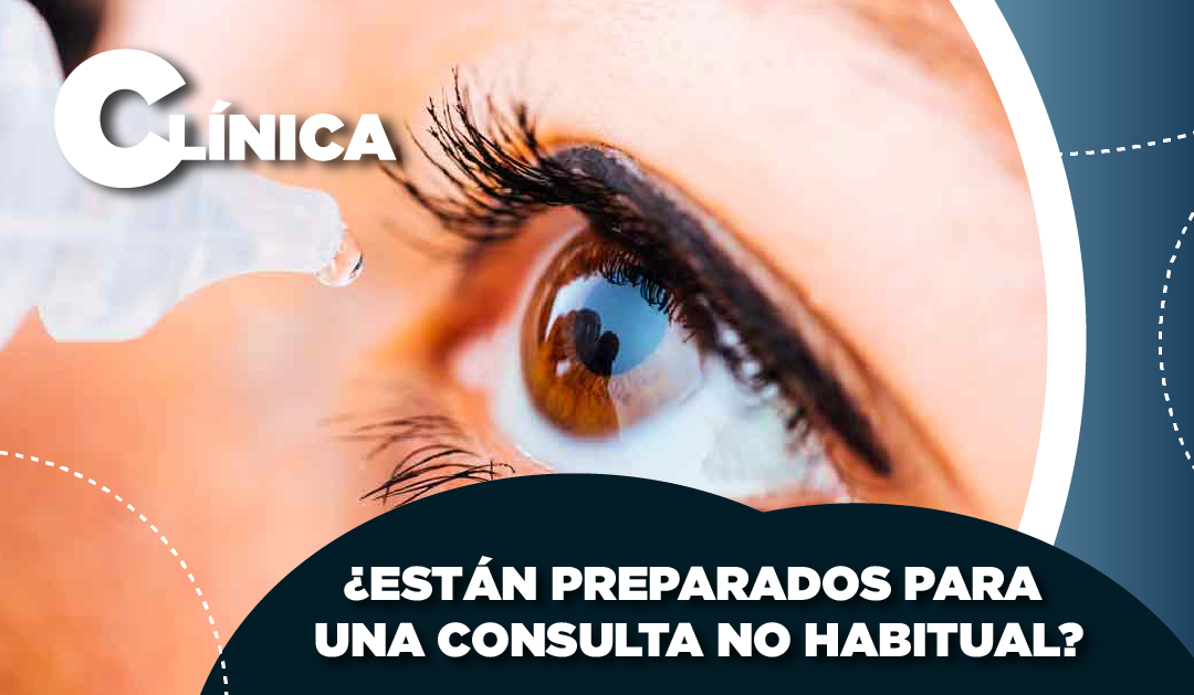 ¿ESTÁN PREPARADOS PARA UNA CONSULTA NO HABITUAL?