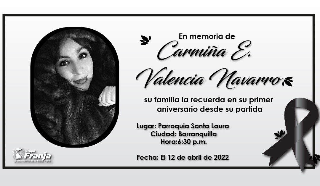 En memoria de Carmiña E. Valencia Navarro
