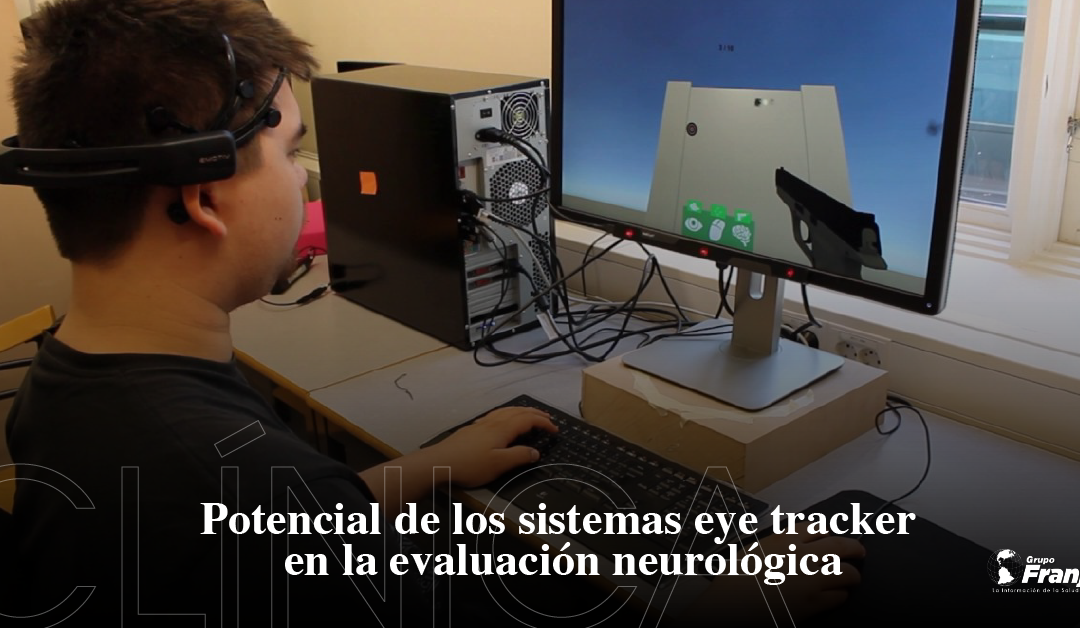 Potencial de los sistemas eye tracker en la evaluación neurológica