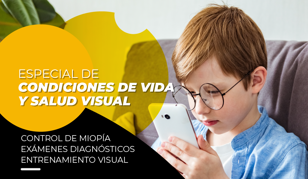 Especial de Condiciones de Vida y Salud Visual