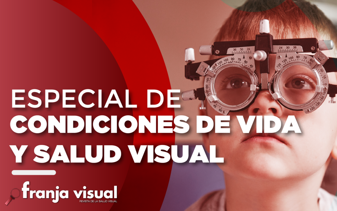 Especial de Condiciones de Vida y Salud Visual