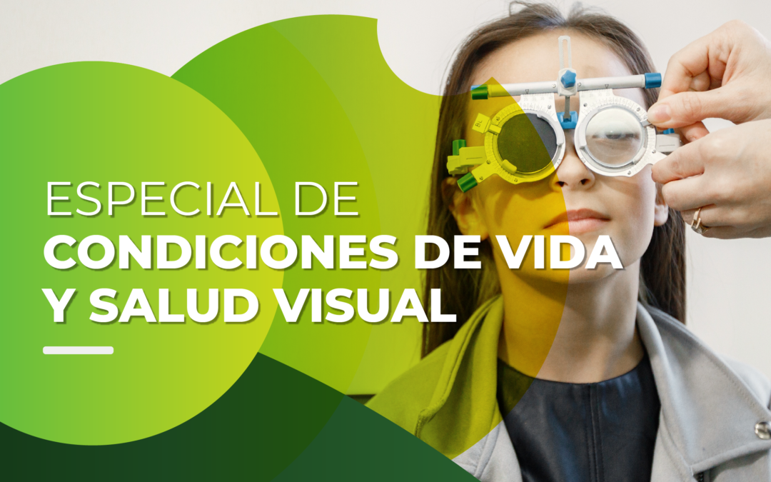 Especial de Condiciones de vida y Salud Visual