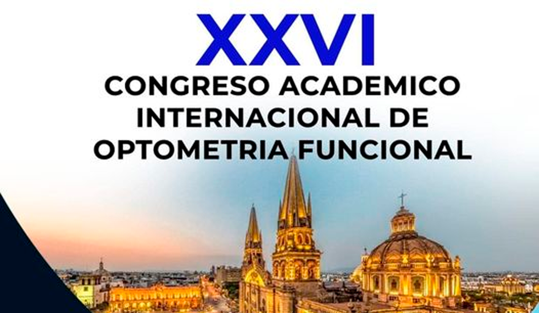 XXVI Congreso Académico Internacional de Optometría Funcional