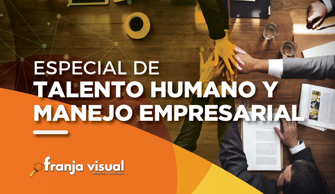 Especial de Talento Humano y Manejo Empresarial