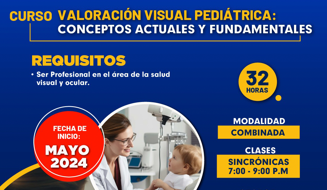 Curso Valoración Visual Pediátrica: Conceptos Actuales y Fundamentales