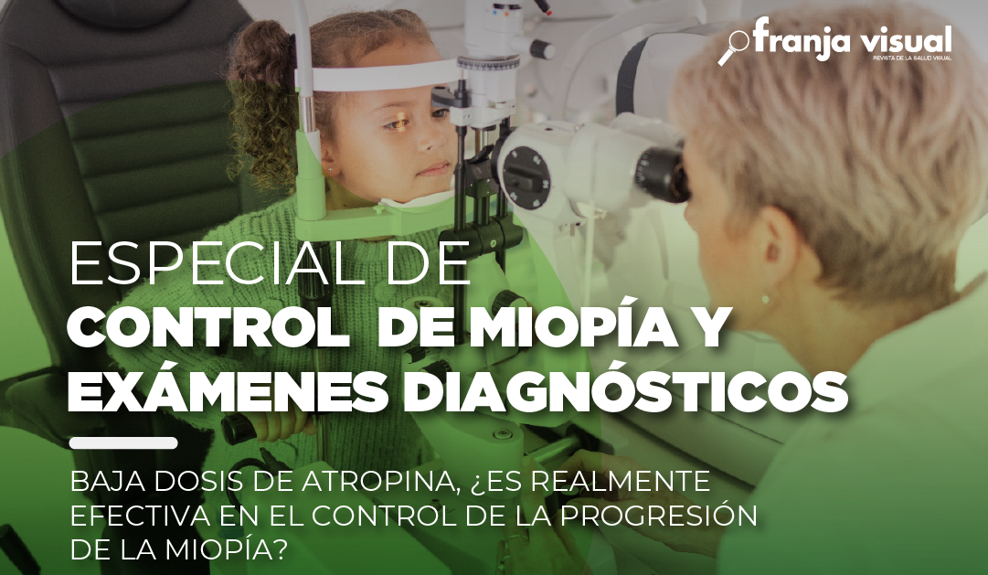Especial Control de Miopía y Exámenes Diagnósticos