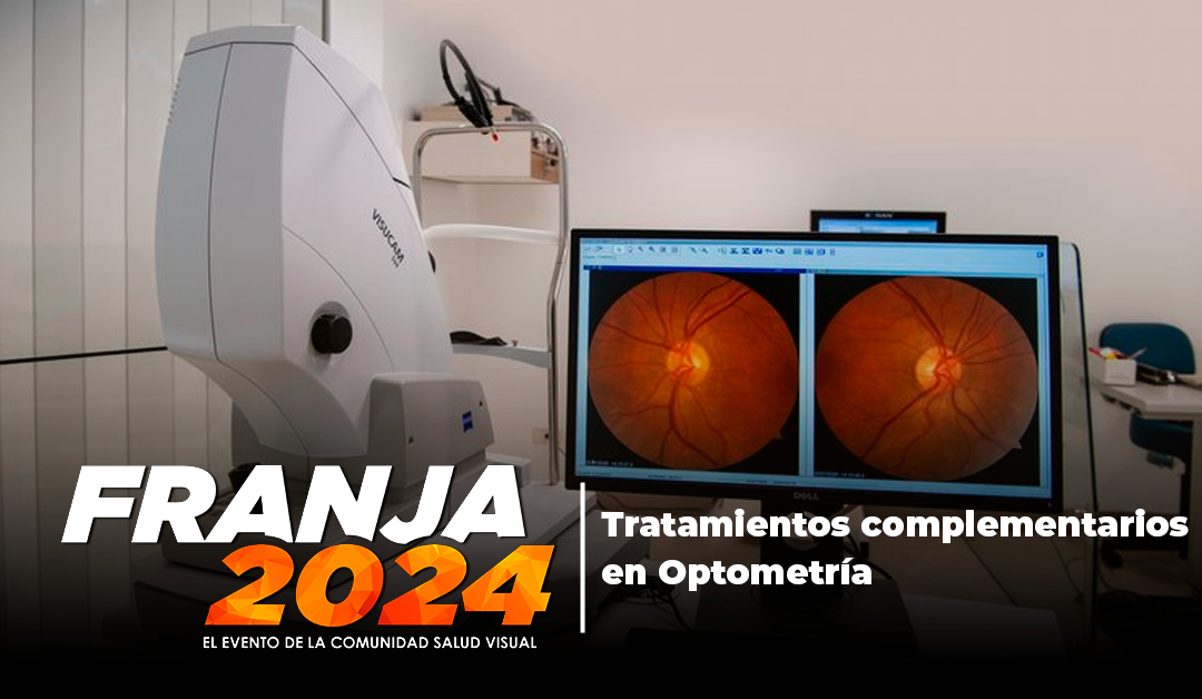 Simposio “Tratamientos complementarios en Optometría” en Franja 2024