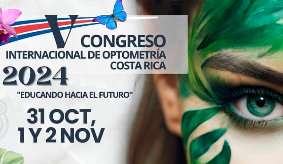 V Congreso Internacional de Optometría de Costa Rica 2024